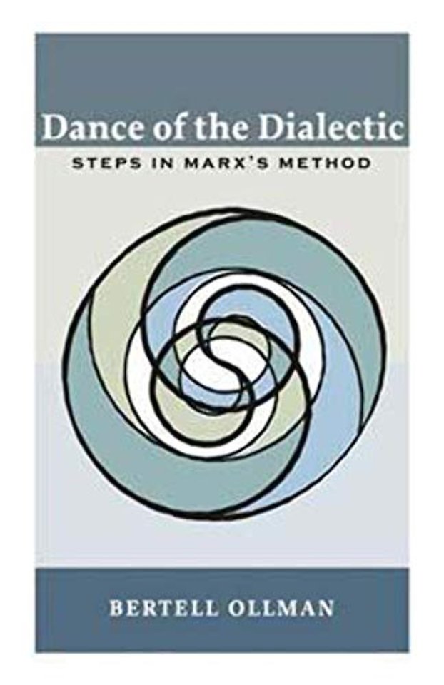 Dance of the Dialectic – STEPS in MARX`S METHOD