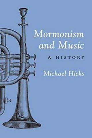 Mormonism and Music – A History