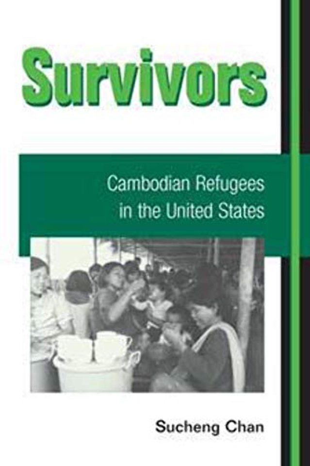 Survivors – CAMBODIAN REFUGEES in the UNITED STATES