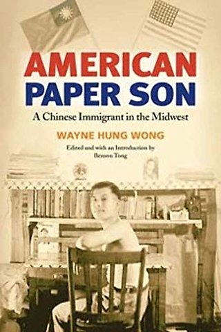 American Paper Son – A Chinese Immigrant in the Midwest