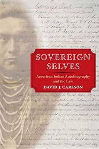 Sovereign Selves – American Indian Autobiography and the Law