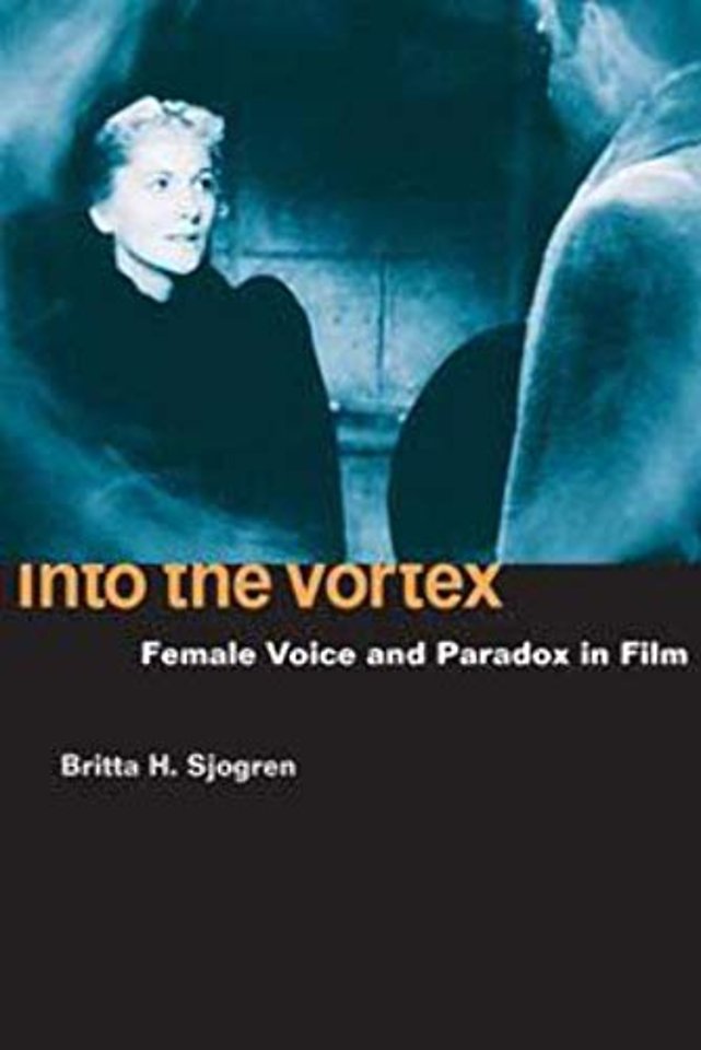 Into the Vortex – Female Voice and Paradox in Film