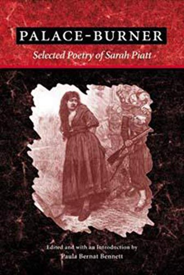 Palace–Burner – The Selected Poetry of Sarah Piatt