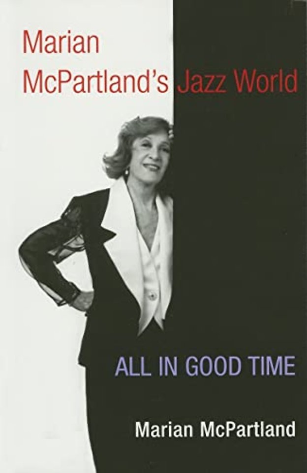 Marian McPartland`s Jazz World – All in Good Time