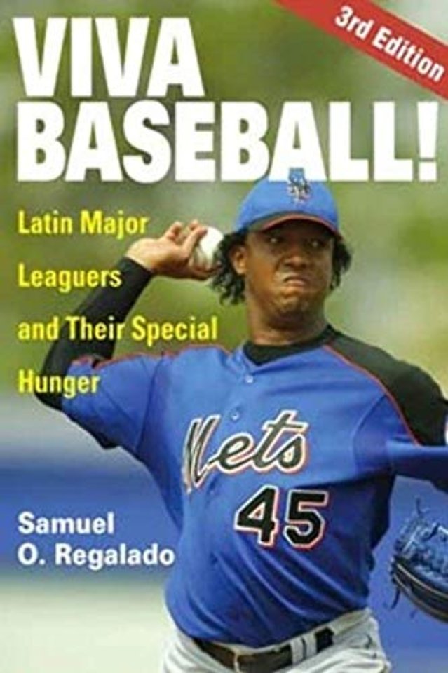 Viva Baseball! – Latin Major Leaguers and Their Special Hunger