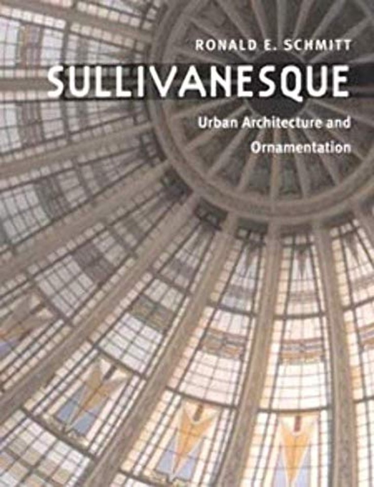 Sullivanesque – Urban Architecture and Ornamentation