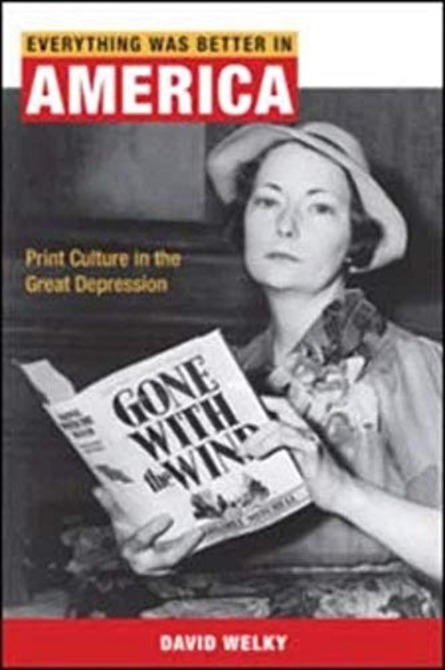 Everything Was Better in America – Print Culture in the Great Depression