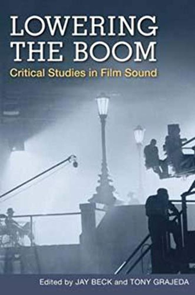 Lowering the Boom – Critical Studies in Film Sound