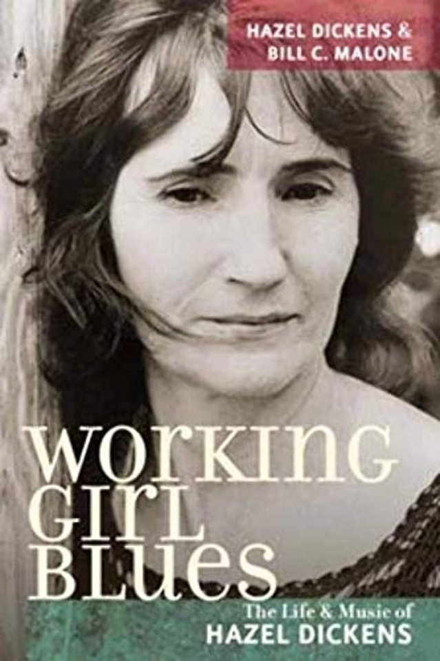 Working Girl Blues – The Life and Music of Hazel Dickens