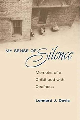 My Sense of Silence – Memoirs of a Childhood with Deafness