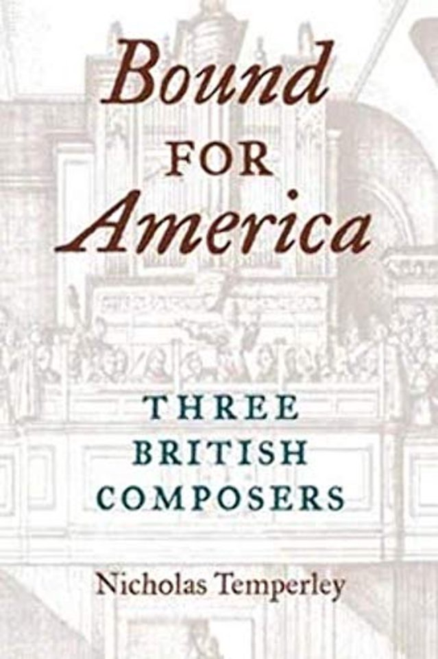 Bound for America – Three British Composers