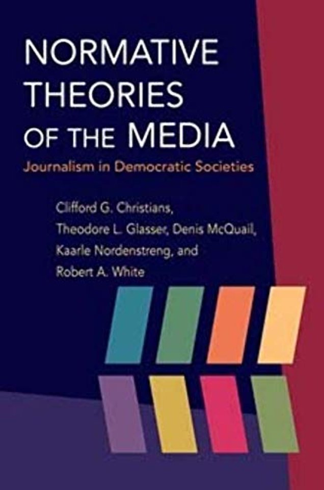 Normative Theories of the Media – Journalism in Democratic Societies