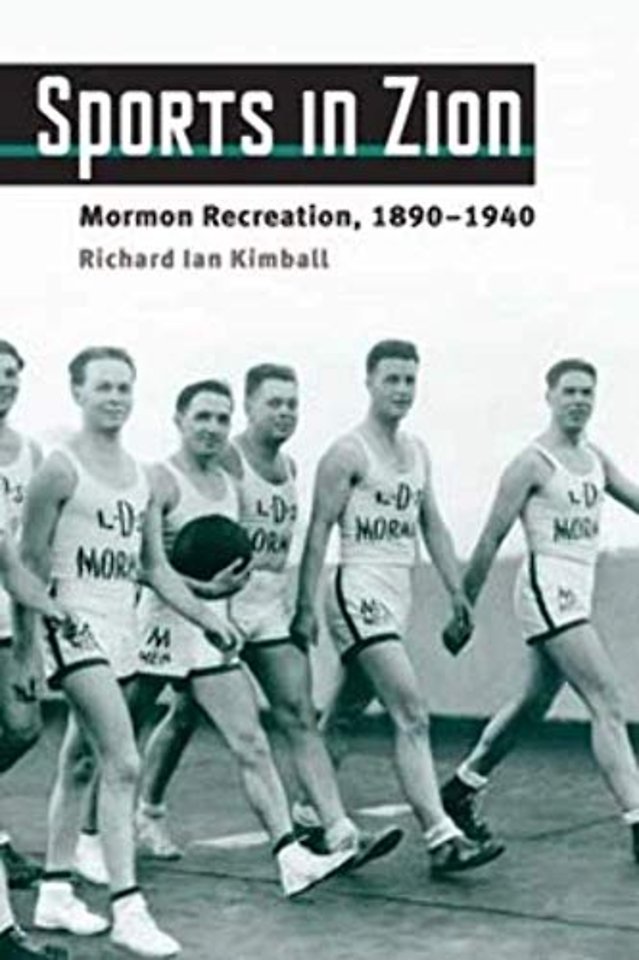 Sports in Zion – Mormon Recreation, 1890–1940