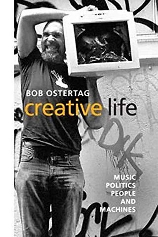 Creative Life – Music, Politics, People, and Machines