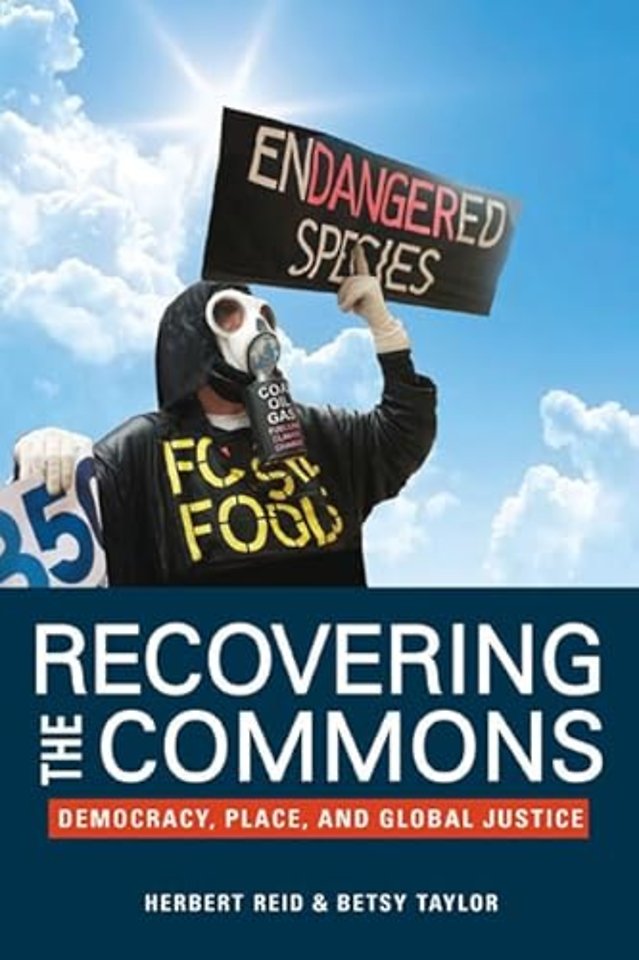 Recovering the Commons – Democracy, Place, and Global Justice