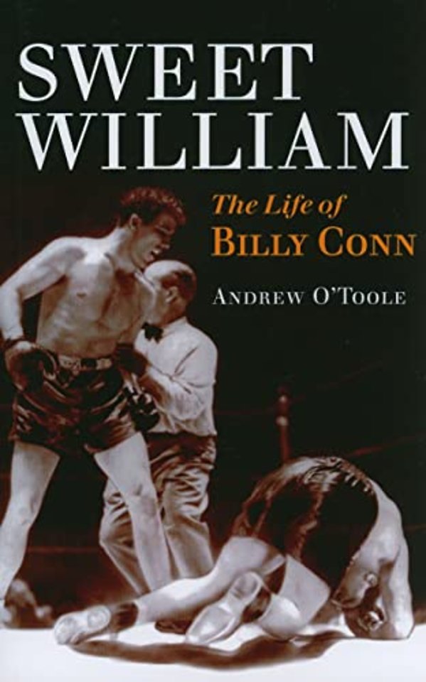 Sweet William – The Life of Billy Conn