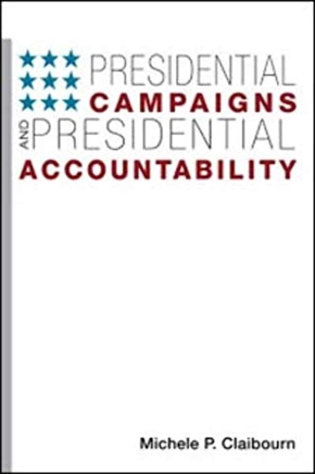 Presidential Campaigns and Presidential Accountability