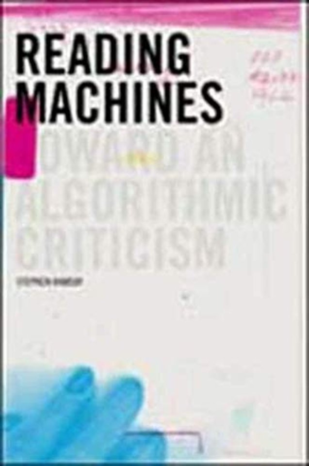 Reading Machines – Toward and Algorithmic Criticism