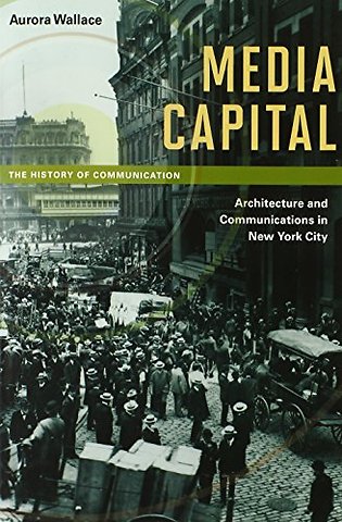 Media Capital – Architecture and Communications in New York City