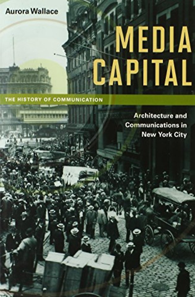 Media Capital – Architecture and Communications in New York City