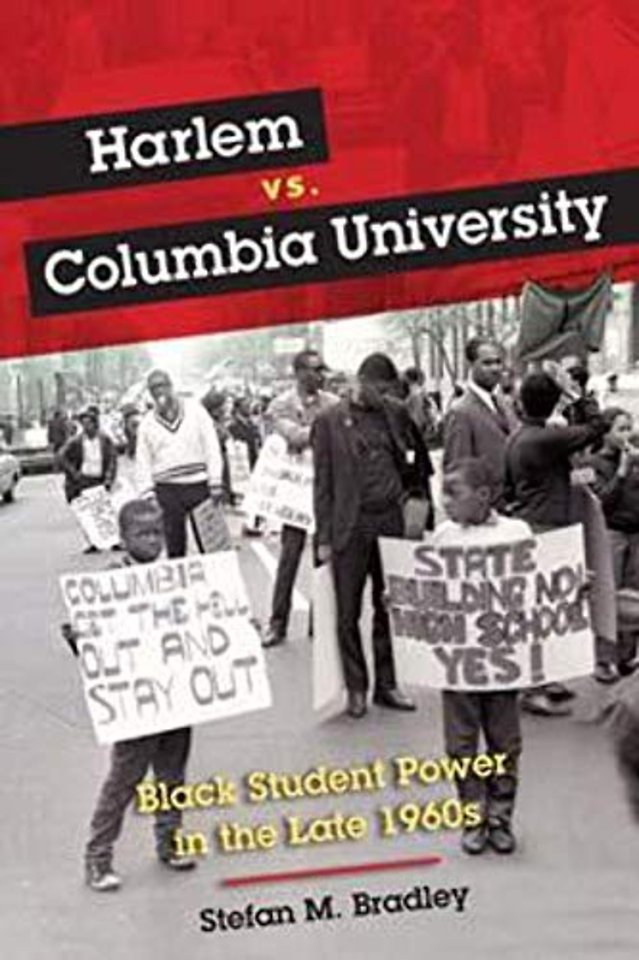 Harlem Vs. Columbia University – Black Student Power in the Late 1960s