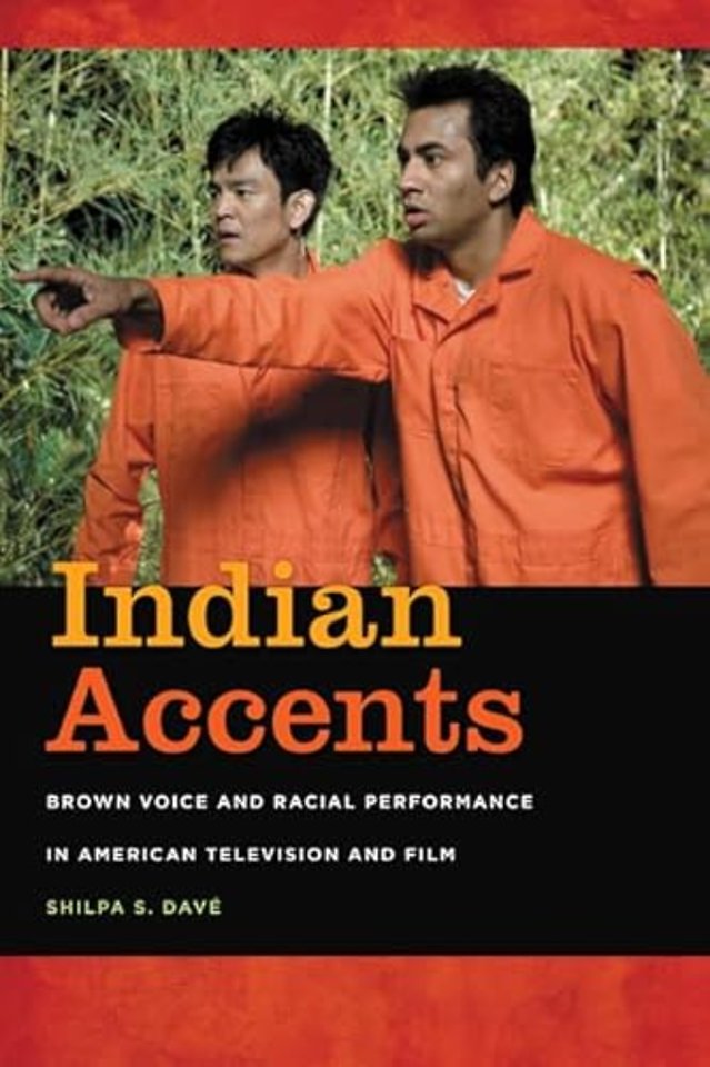 Indian Accents – Brown Voice and Racial Performance in American Television and Film