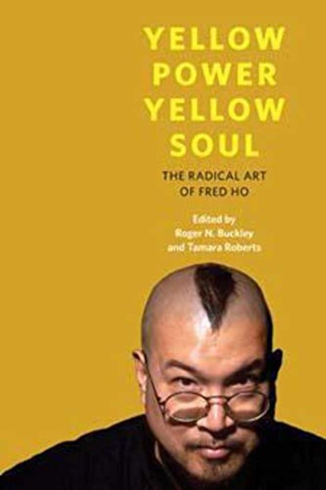 Yellow Power, Yellow Soul – The Radical Art of Fred Ho