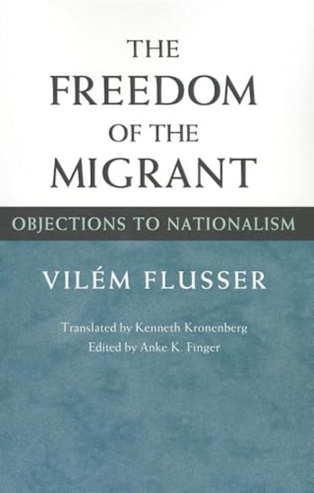 The Freedom of Migrant – OBJECTIONS TO NATIONALISM