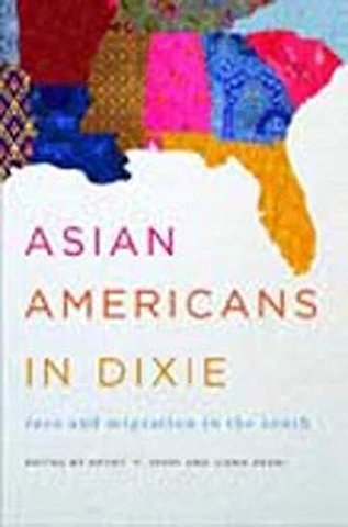 Asian Americans in Dixie – Race and Migration in the South