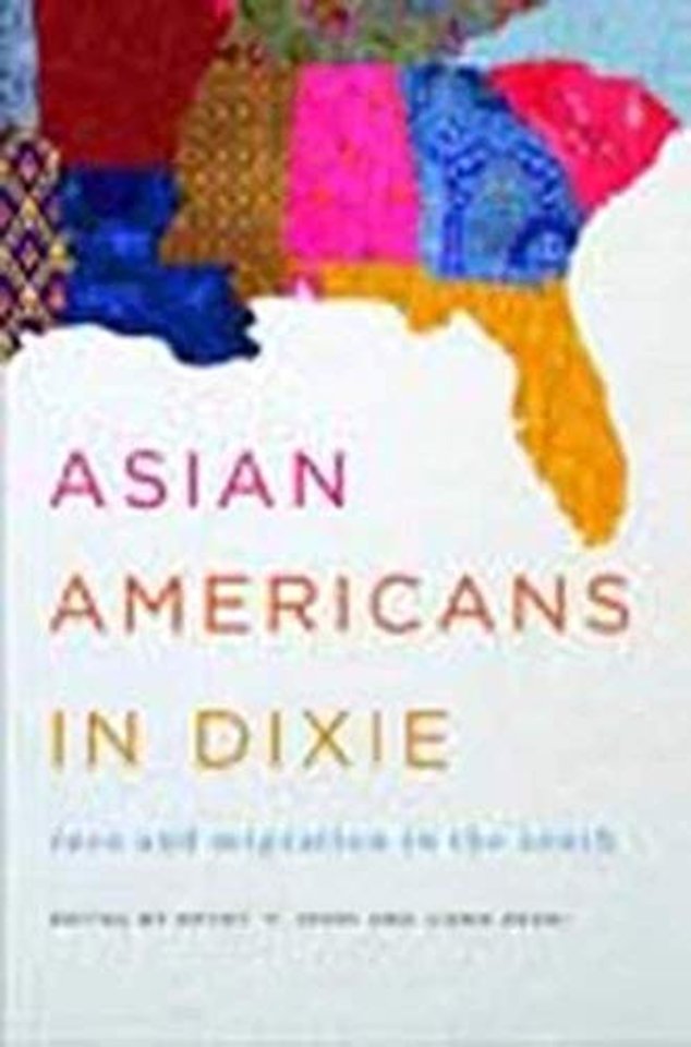 Asian Americans in Dixie – Race and Migration in the South
