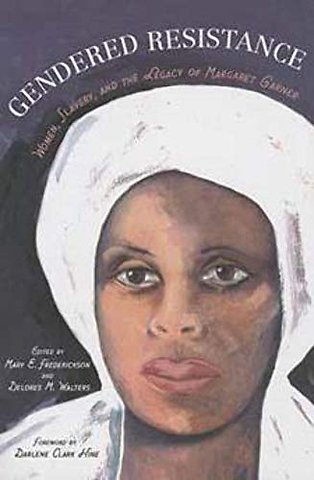 Gendered Resistance – Women, Slavery, and the Legacy of Margaret Garner