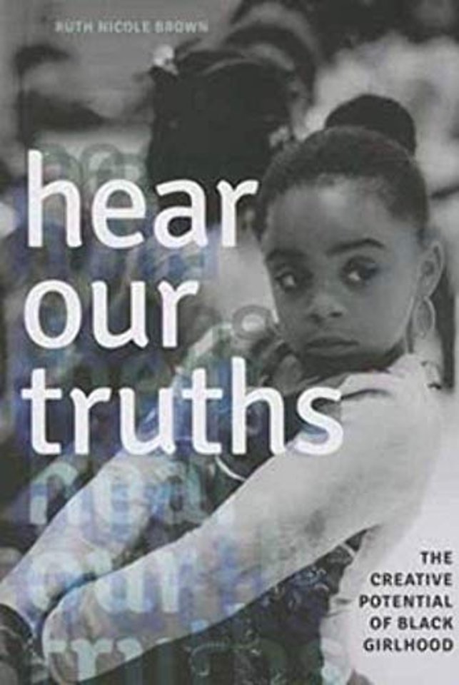 Hear Our Truths – The Creative Potential of Black Girlhood