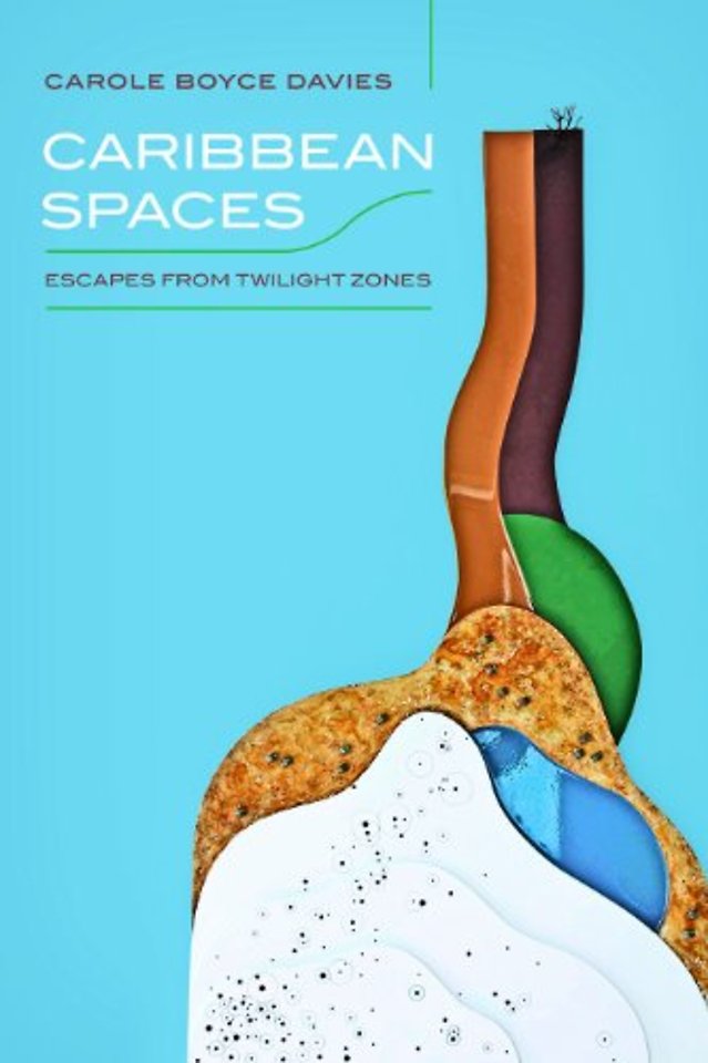 Caribbean Spaces – Escapes from Twilight Zone