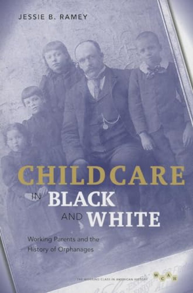 Child Care in Black and White – Working Parents and the History of Orphanages
