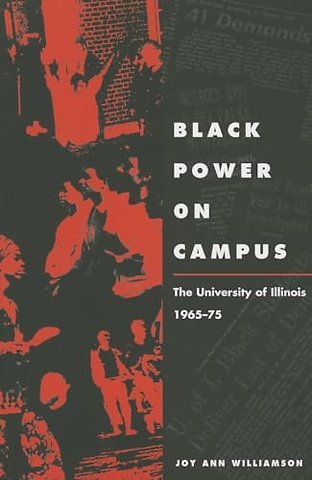 Black Power on Campus – The University of Illinois, 1965–75