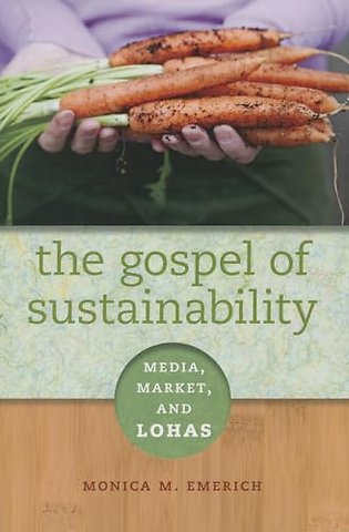 The Gospel of Sustainability – Media, Market and LOHAS