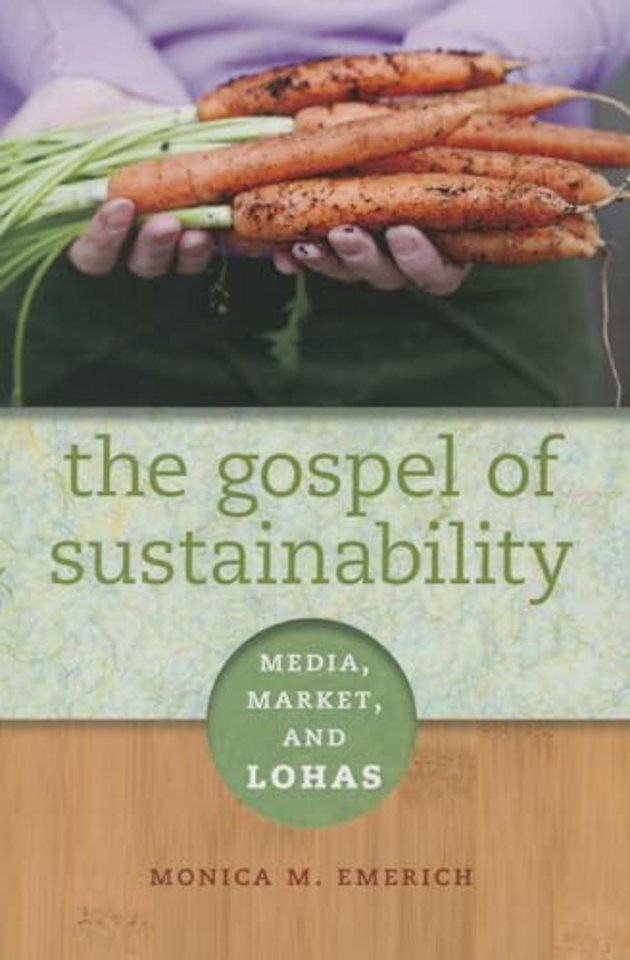 The Gospel of Sustainability – Media, Market and LOHAS