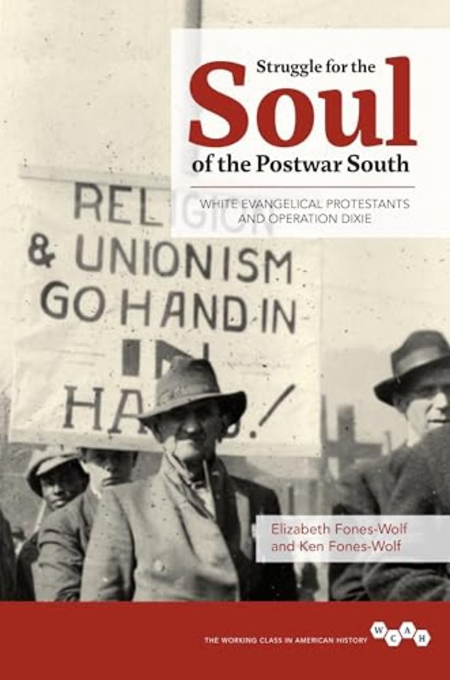 Struggle for the Soul of the Postwar South – White Evangelical Protestants and Operation Dixie