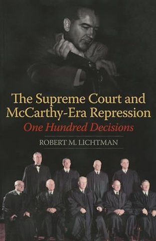 The Supreme Court and McCarthy–Era Repression – One Hundred Decisions