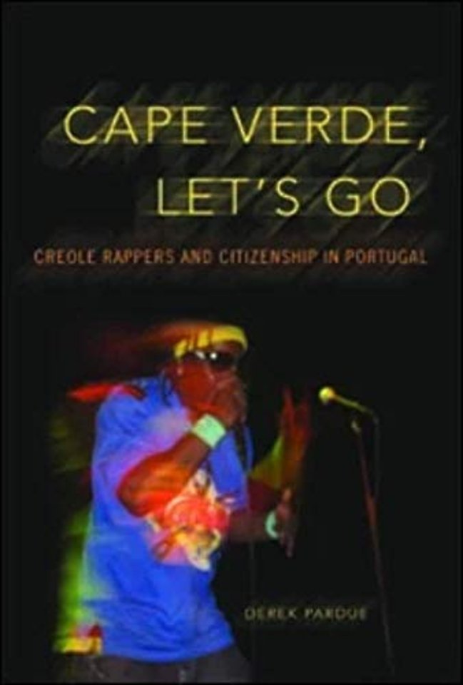 Cape Verde, Let`s Go – Creole Rappers and Citizenship in Portugal