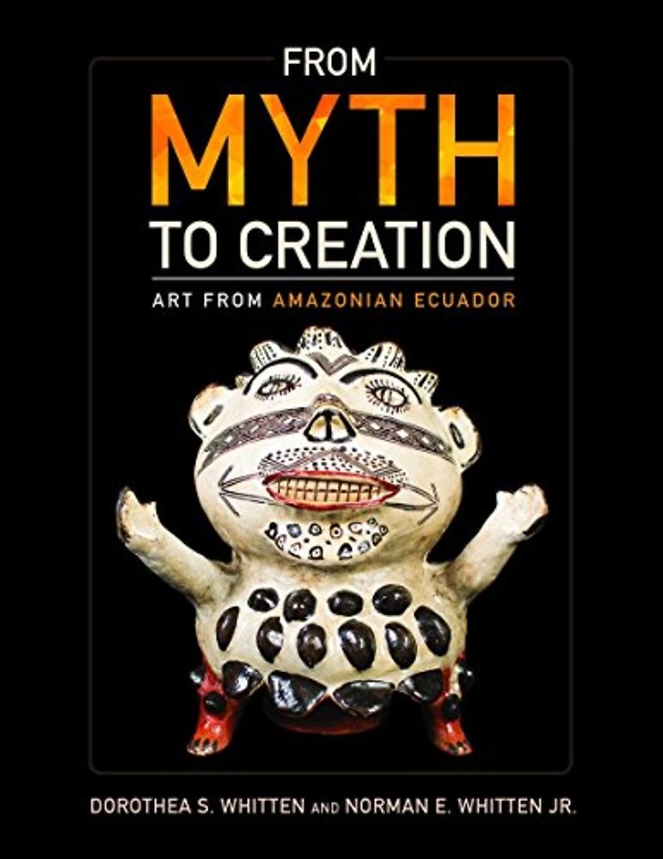 From Myth to Creation – Art from Amazonian Ecuador