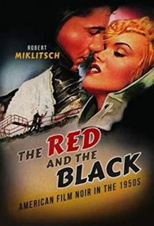 The Red and the Black – American Film Noir in the 1950s