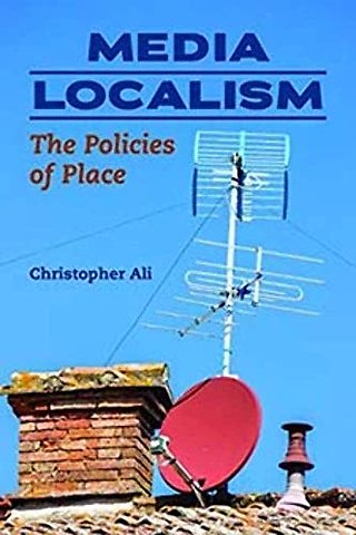 Media Localism – The Policies of Place