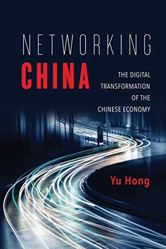 Networking China – The Digital Transformation of the Chinese Economy