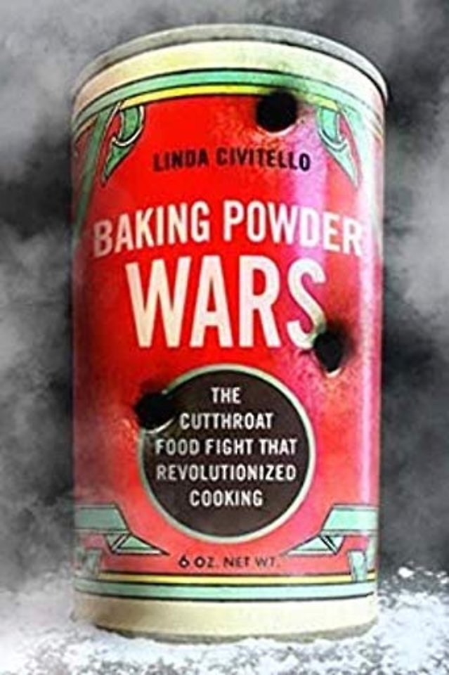 Baking Powder Wars – The Cutthroat Food Fight That Revolutionized Cooking