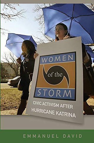 Women of the Storm – Civic Activism After Hurricane Katrina