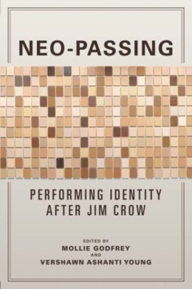 Neo–Passing – Performing Identity After Jim Crow