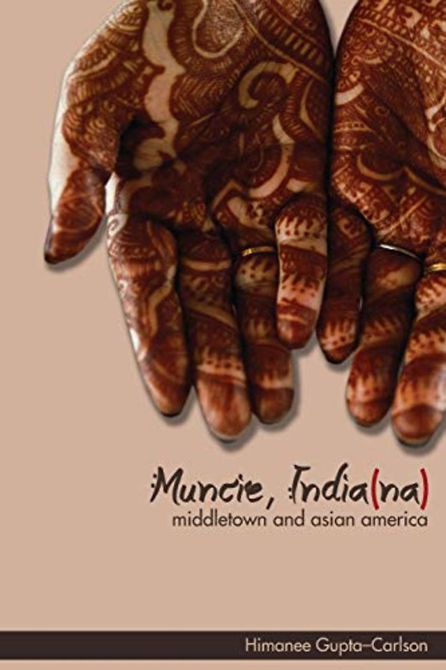 Muncie, India(na) – Middletown and Asian America