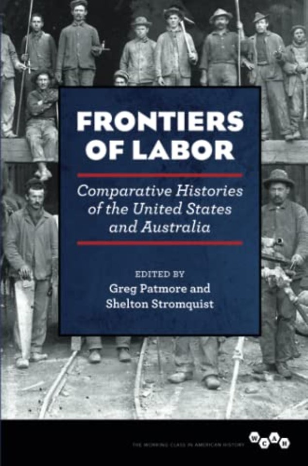 Frontiers of Labor – Comparative Histories of the United States and Australia