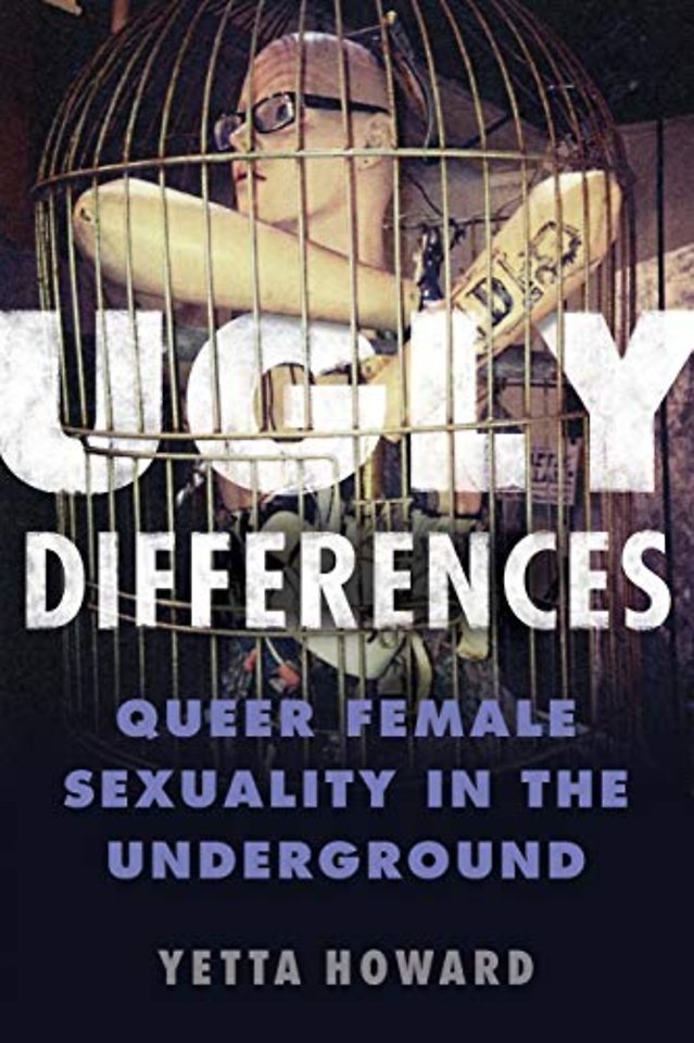Ugly Differences – Queer Female Sexuality in the Underground